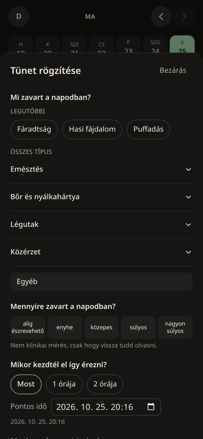 Tünet rögzítése sötét témában: típus, súlyosság, kezdet.